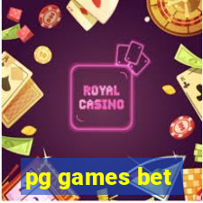 pg games bet